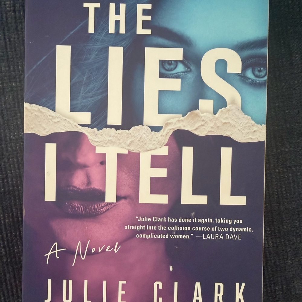 The Lies I Tell by Julie Clark — Paper back (new)